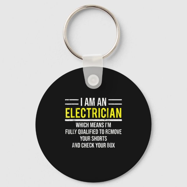 Ich bin ein Electrician Funny Electric Worker-Gesc Schlüsselanhänger (Vorderseite)