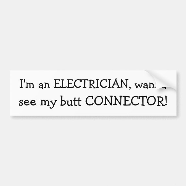 Ich bin ein ELEKTRIKER, will zu, sehe mein Hintern Autoaufkleber (Vorne)