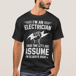 Ich bin ein Elektro-Installer, um die Zeit nur Ele T-Shirt