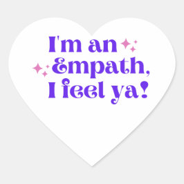 Ich bin ein Empath I Feel Ya Sticker