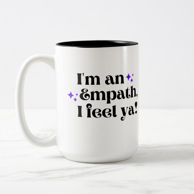 Ich bin ein Empath, ich fühle mich Ya Coffee Tasse (Links)