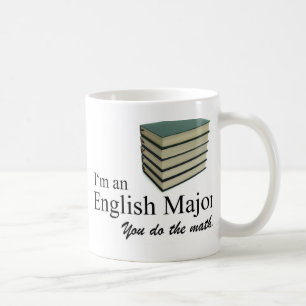 Ich bin ein Englischmajor, den du mathematisierst. Kaffeetasse