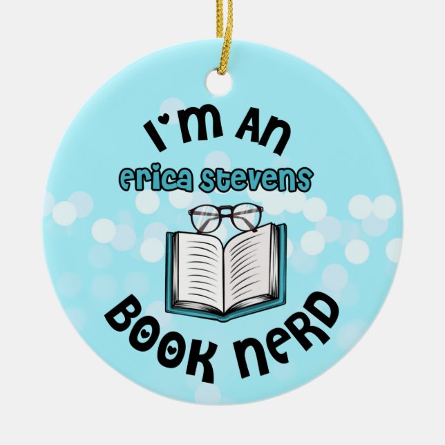 Ich bin ein Erica Stevens Book Nerd Keramik Ornament (Vorne)