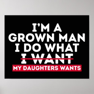 Ich bin ein erwachsener Mann, ich mache, was meine Poster