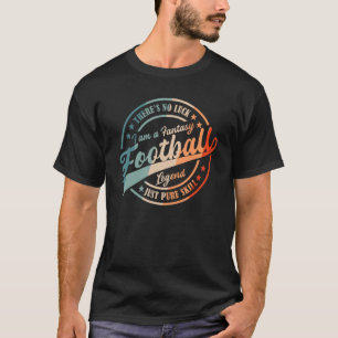 Ich bin ein Fantasy Football Legend Retro Fantasy  T-Shirt
