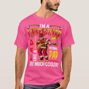 Ich bin ein Feuerwehrmann-Vater definiert viel Coo T-Shirt