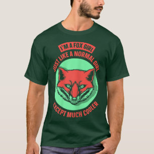 Ich bin ein Fuchmädchen-T - Shirt