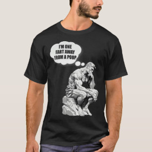 Ich bin ein Furz entfernt von einem Scheiß-Gag Vat T-Shirt