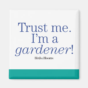 Ich bin ein Gärtner Magnet