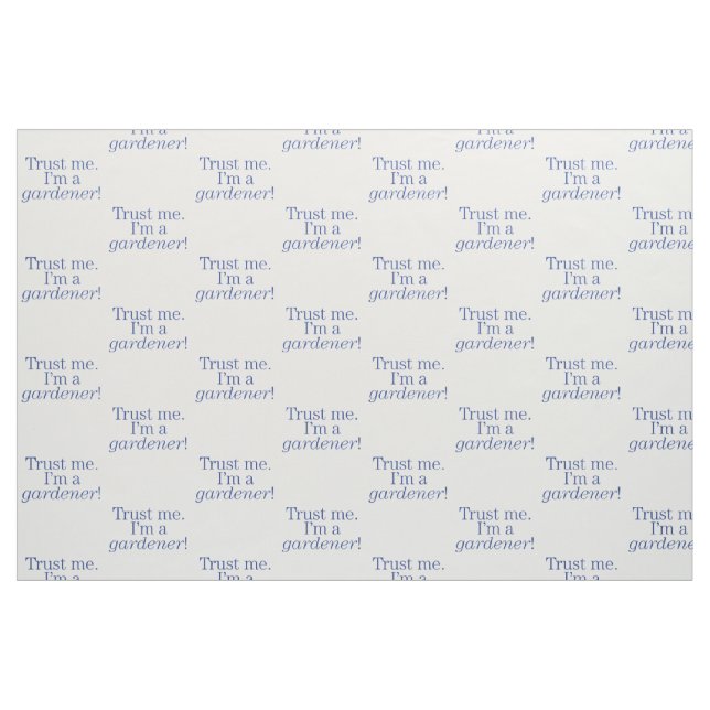 Ich bin ein Gärtner Stoff (Fat Quarter (45,7 x 55,9 cm))