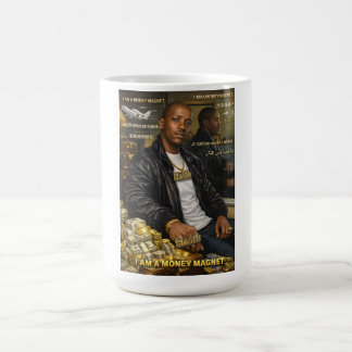 ICH BIN EIN GELDMAGNET-BECHER KAFFEETASSE
