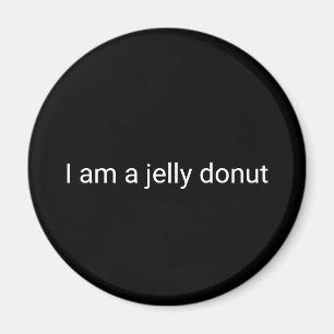 Ich bin ein Gelee-Donut Magnet