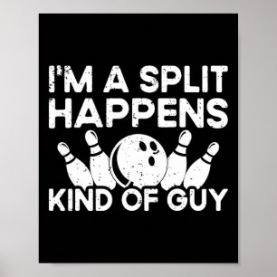 Ich bin ein gespaltener Typ Bowling Player - Funny Poster