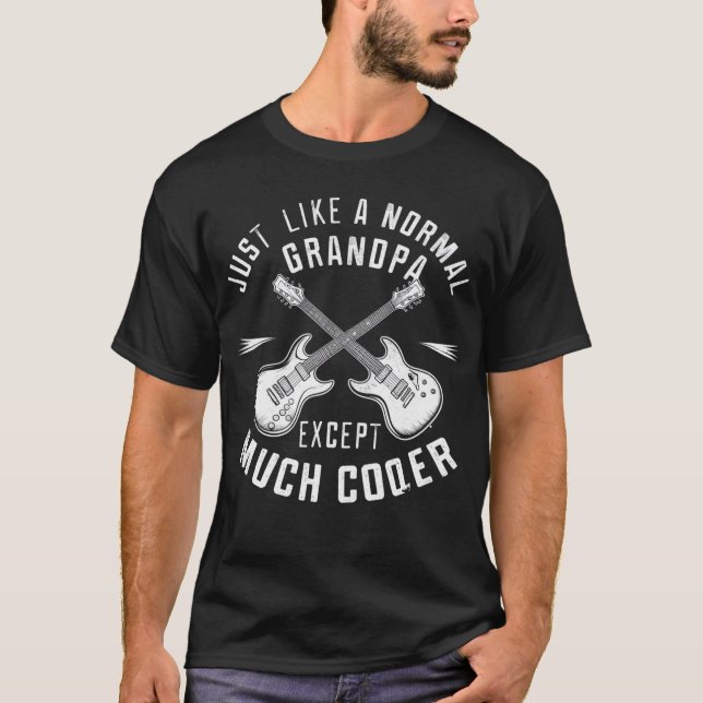 Ich bin ein Gitarrengroßvater, genau wie ein norma T-Shirt (Vorderseite)