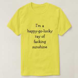 Ich bin ein glücklich-gehen-glücklicher Strahl des T-Shirt