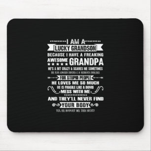 Ich bin ein glücklicher Grandson, weil ich Opa Pha Mousepad