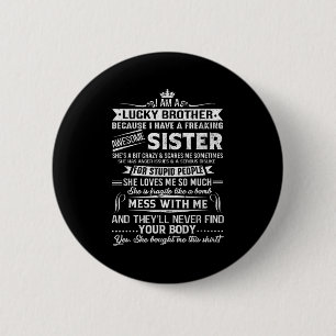 Ich bin ein glückliches Geschenk für Bruder von Sc Button