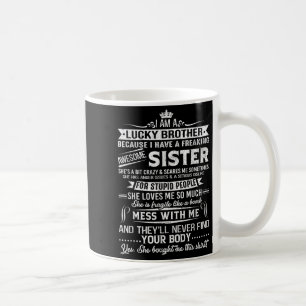 Ich bin ein glückliches Geschenk für Bruder von Sc Kaffeetasse