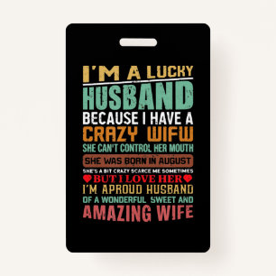 Ich bin ein glückliches Geschenk für Ehefrau-Liebh Ausweis