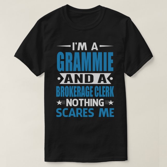 Ich bin ein GRAMMIE und ein Maklerbetreuer nichts  T-Shirt (Design vorne)