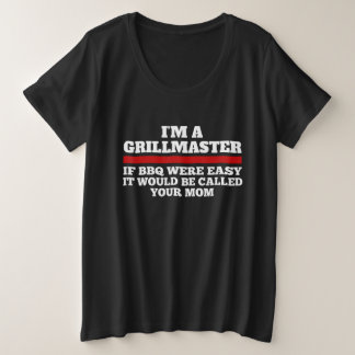 Ich bin ein Grillmeister, wenn GRILLEN einfach wär Große Größe T-Shirt