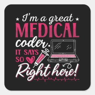 Ich bin ein großartiger ICD-Programmierer für Ärzt Quadratischer Aufkleber