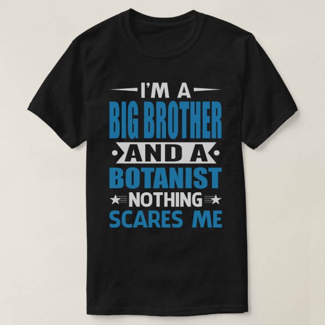 Ich bin ein großer BRUDER und ein Botanist, der ni T-Shirt (Design vorne)
