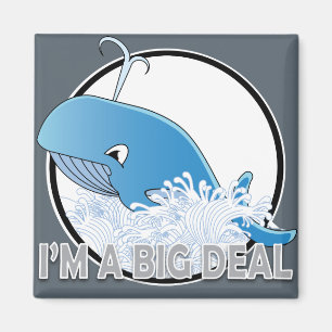 Ich bin ein großer Deal -  Magnet