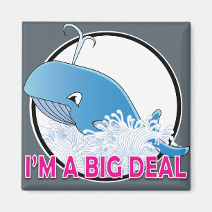 Ich bin ein großer Deal -  Magnet