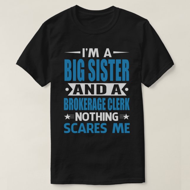 Ich bin ein großer SISTER und Maklerangestellter. T-Shirt (Design vorne)