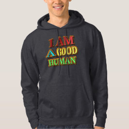 "Ich bin ein guter Mensch" Niedliches Design. Jetz Hoodie