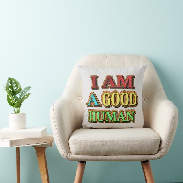 "Ich bin ein guter Mensch" Niedliches Design. Jetz Kissen (Stuhl )
