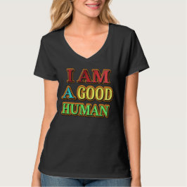 "Ich bin ein guter Mensch" Niedliches Design. Jetz T-Shirt