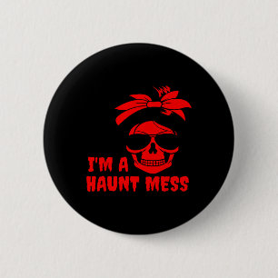 ICH BIN EIN HAUNT MEHR MESSY BUN BUTTON