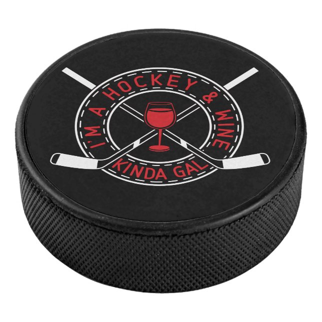 Ich bin ein Hockey & Wine Kinda Gal Puck (3/4)
