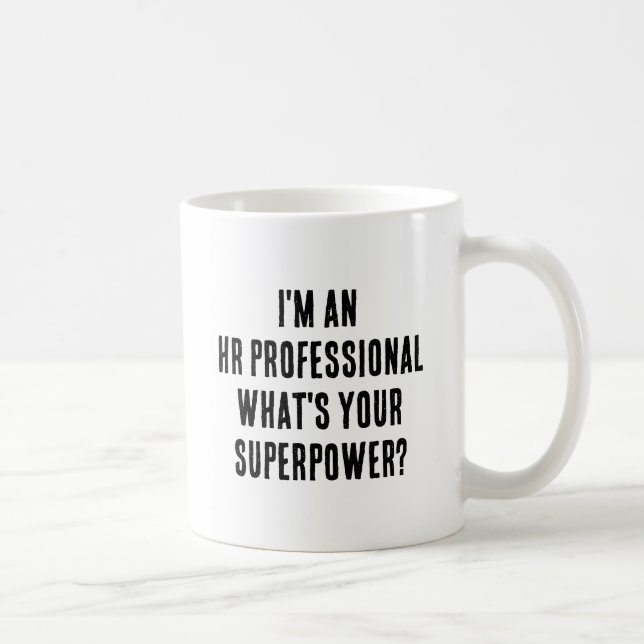 Ich bin ein HR-Beruflich Was ist deine Supermacht? Kaffeetasse (Rechts)