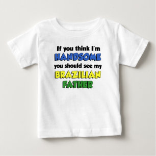 Ich bin ein hübscher brasilianischer Vater Baby T-shirt