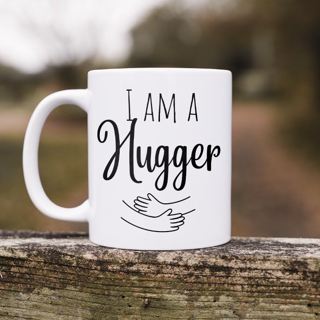 Ich bin ein Hugger Kaffeetasse (Von Creator hochgeladen)