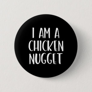 Ich bin ein Huhn Nugget Halloween, ich bin einfach Button