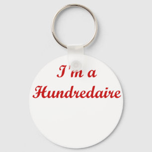 Ich bin ein Hundredaire Schlüsselanhänger