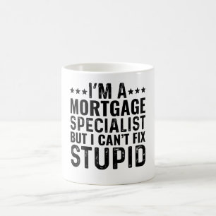 ICH BIN EIN Hypothekenspezialist, aber ich kann Du Kaffeetasse