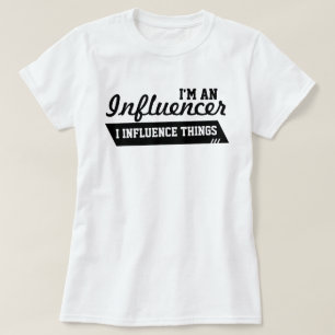 Ich bin ein Influencer T - Shirt (Schwarzes auf