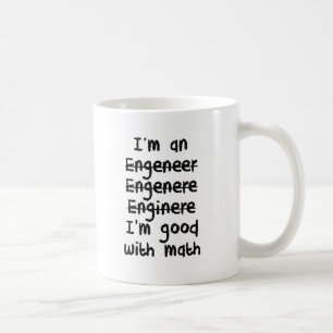 Ich bin ein Ingenieur, den ich an Mathe gut bin Kaffeetasse