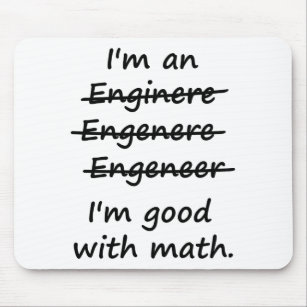Ich bin ein Ingenieur, den ich an Mathe gut bin Mousepad