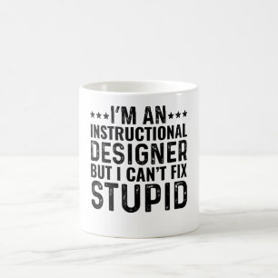 Ich bin ein Instructioner-Designer, aber ich kann  Kaffeetasse