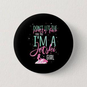 Ich bin ein Jetski-Mädchen lustiger Spruch Rennspo Button