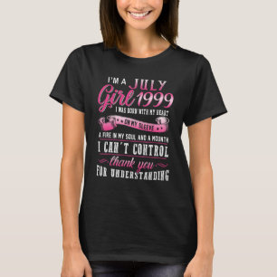 Ich bin ein Juli Mädchen 1999 24. Geburtstag 24 Ja T-Shirt