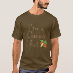 Ich bin ein Kakao-Nut-T - Shirt