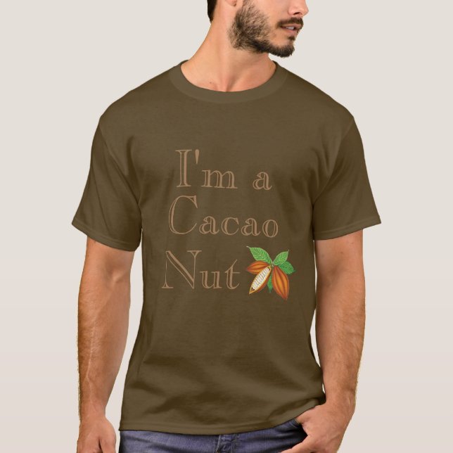 Ich bin ein Kakao-Nut-T - Shirt (Vorderseite)