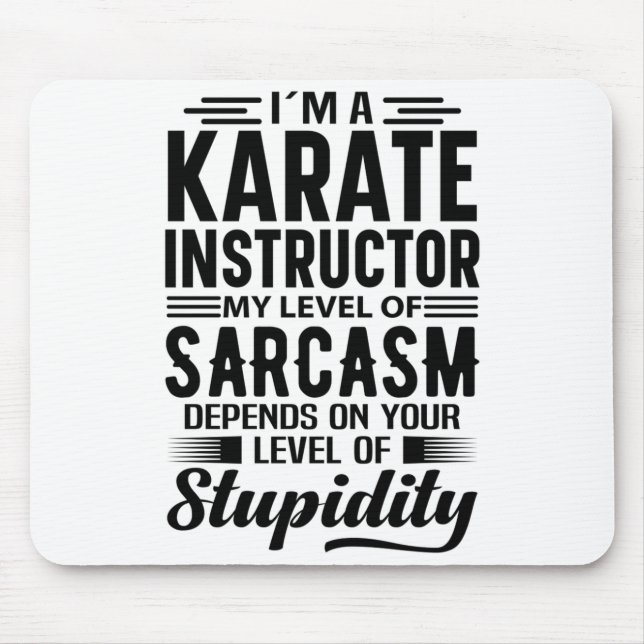 Ich bin ein Karate-Lehrer T-Shirt  Mousepad (Vorne)